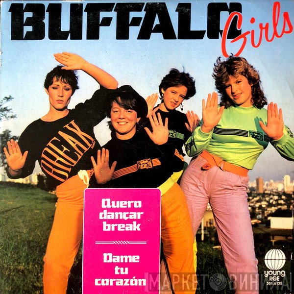 Buffalo Girls - Quero Dançar O Break