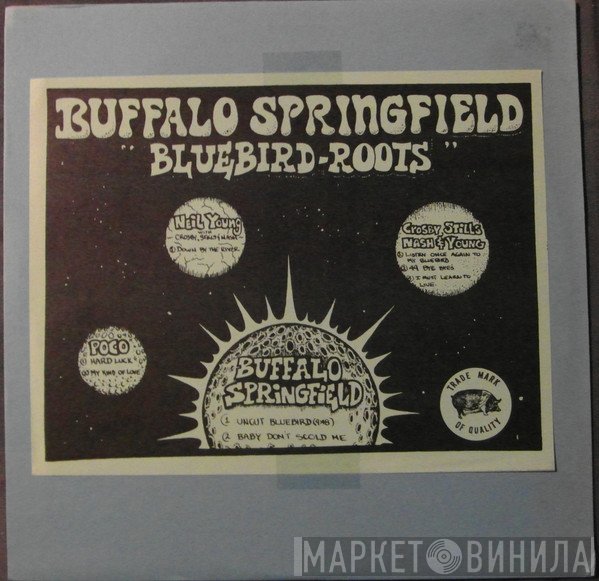 Buffalo Springfield  - Bluebird Roots