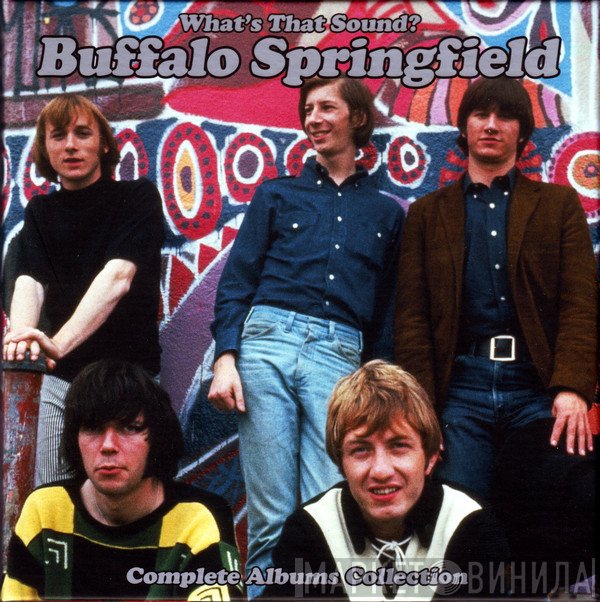 Buffalo Springfield - What's That Sound? Complete Albums Collection