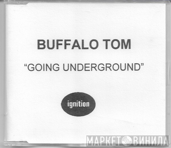 Buffalo Tom - Going Underground