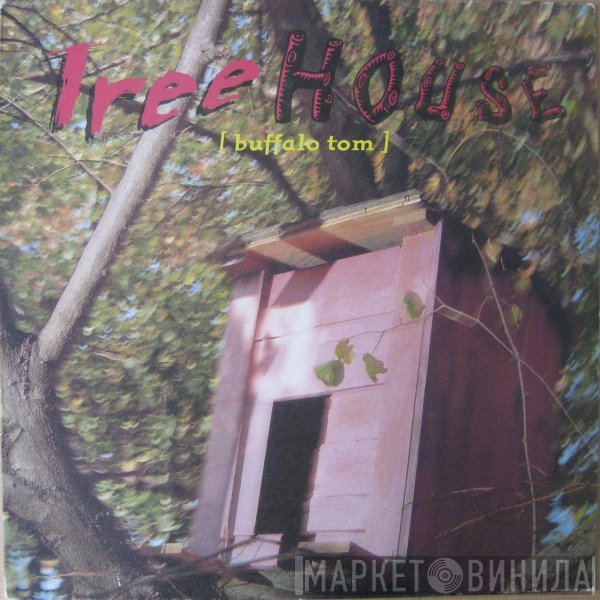 Buffalo Tom - Treehouse