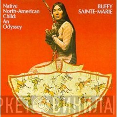 Buffy Sainte-Marie - Native North-American Child: An Odyssey