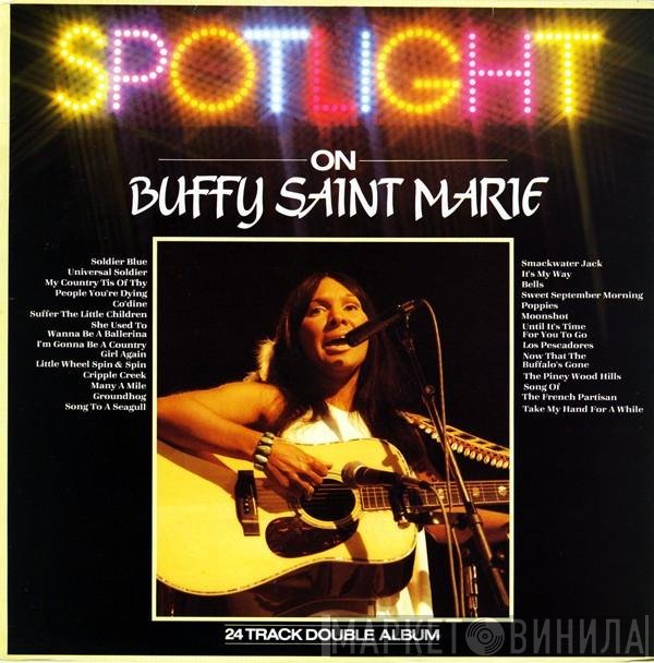 Buffy Sainte-Marie - Spotlight On Buffy Saint Marie