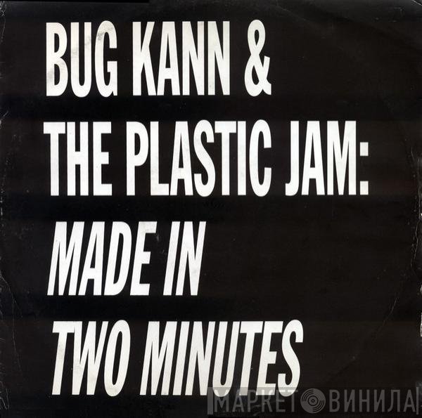 Bug Kann & The Plastic Jam, Patti Low, Doogie Bug - Made In Two Minutes