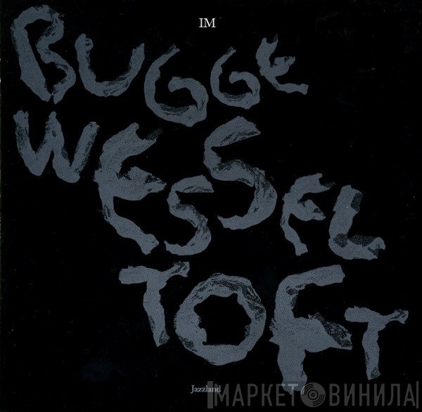 Bugge Wesseltoft  - IM