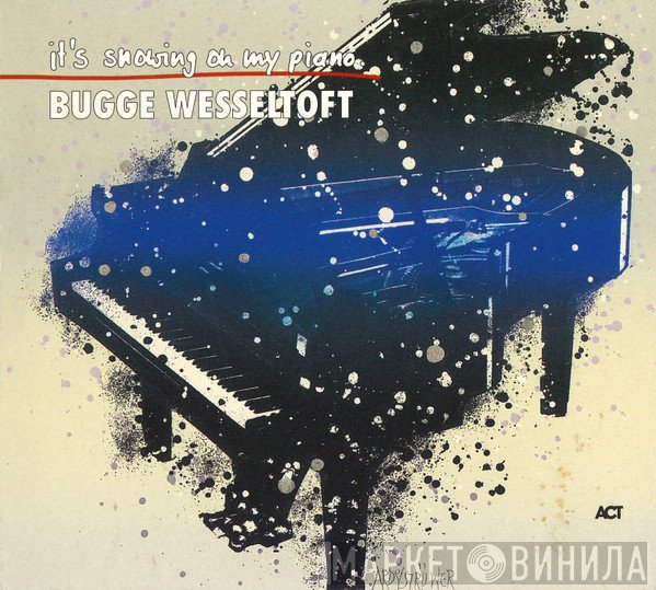 Bugge Wesseltoft  - It's Snowing On My Piano