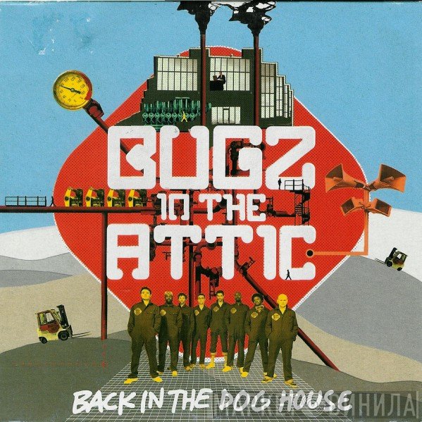 Bugz In The Attic  - Back In The Dog House