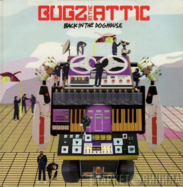 Bugz In The Attic  - Back In The Doghouse