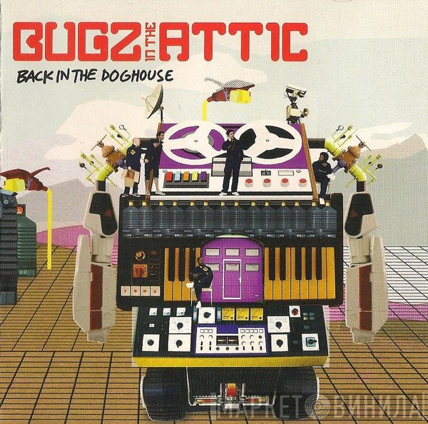Bugz In The Attic  - Back In The Doghouse