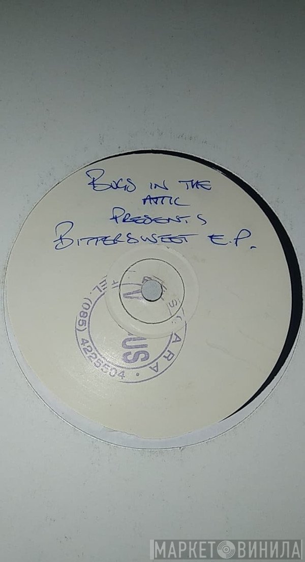 Bugz In The Attic  - Bittersweet E.P.