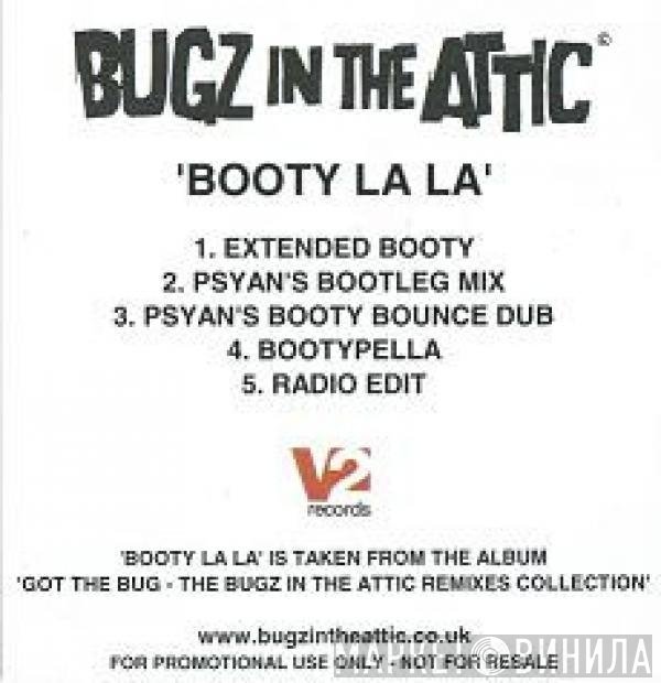 Bugz In The Attic - Booty La La