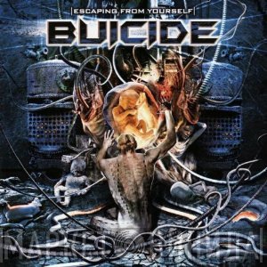 Buicide - Escaping From Yourself