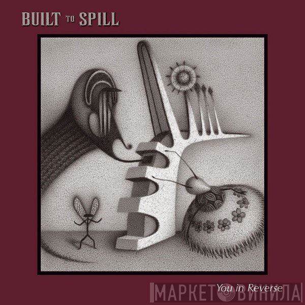 Built To Spill  - You In Reverse