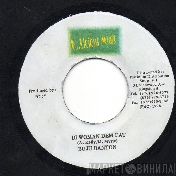 Buju Banton - Di Woman Dem Fat