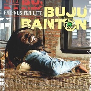 Buju Banton  - Friends For Life