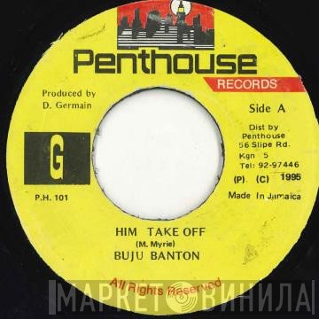 Buju Banton  - Him Take Off