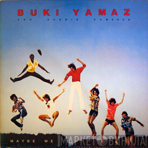 Buki Yamaz And Debbie Cameron  - Maybe We