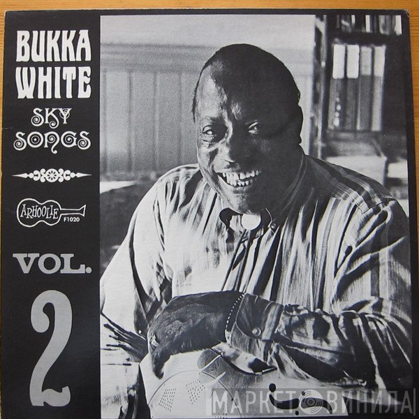 Bukka White - Sky Songs Vol. 2