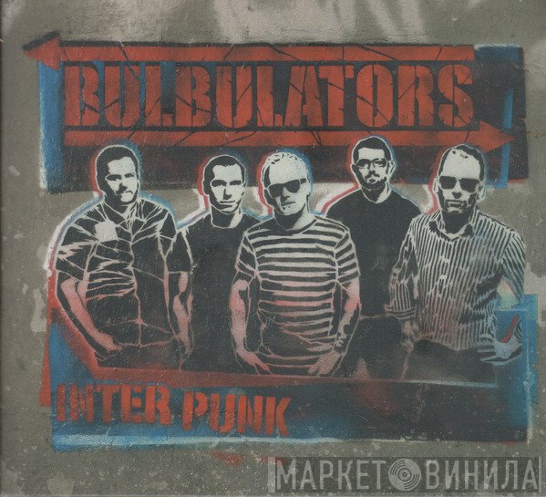 Bulbulators  - Inter Punk
