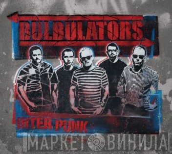 Bulbulators  - Inter Punk