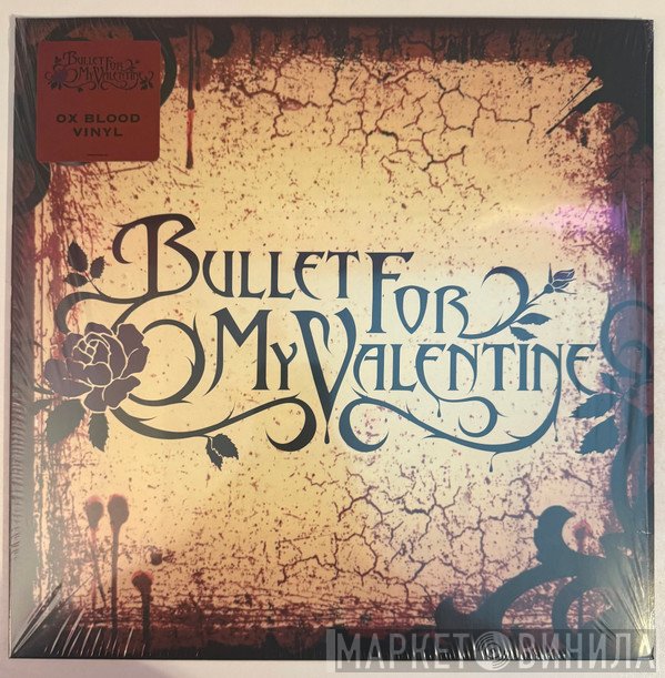Bullet For My Valentine - Bullet For My Valentine