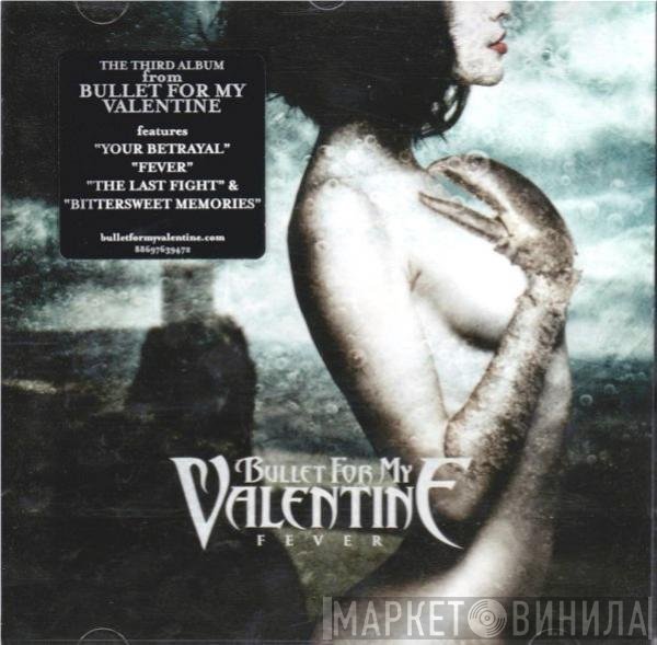 Bullet For My Valentine  - Fever