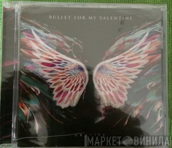 Bullet For My Valentine  - Gravity