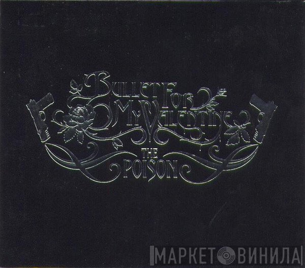 Bullet For My Valentine  - The Poison