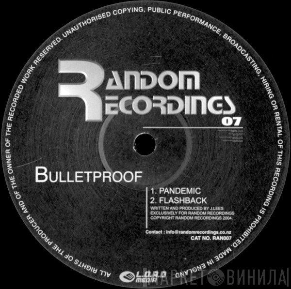Bulletproof  - Pandemic / Flashback