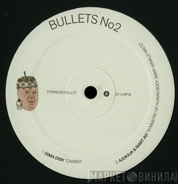  - Bullets No2