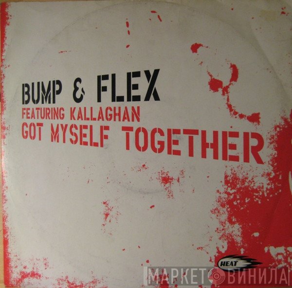 Bump & Flex, Kallaghan - Got Myself Together