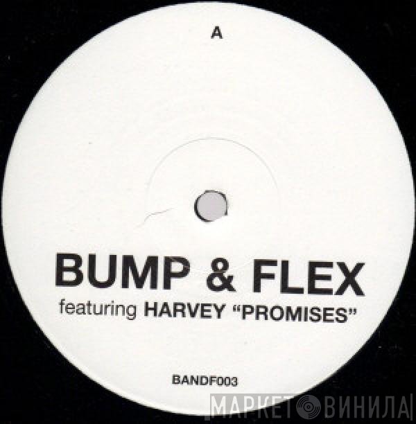 Bump & Flex, MC Harvey - Promises
