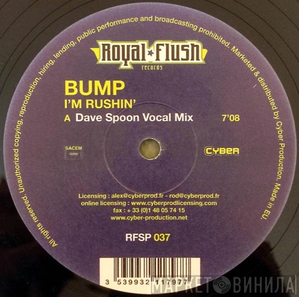 Bump - I'm Rushin'