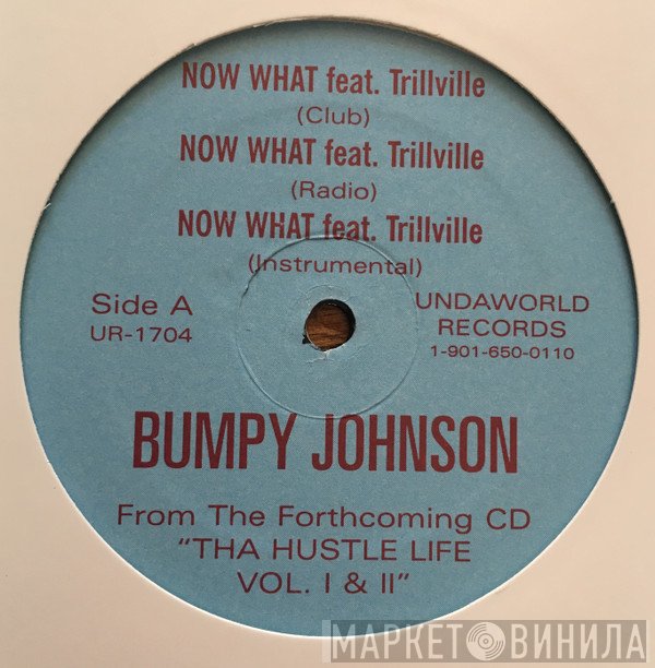 Bumpy Johnson , Trillville - Now What / Bussin Cone Headds