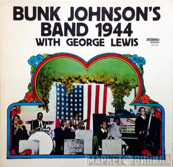 Bunk Johnson And His New Orleans Band With George Lewis   - 1944