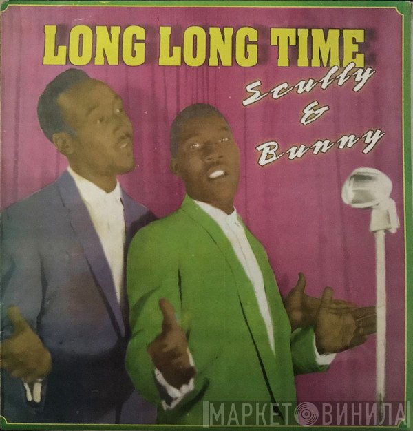Bunny & Skully - Long Long Time