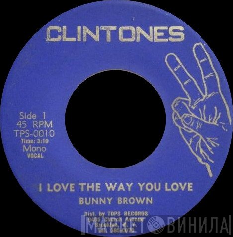Bunny Brown, Wild Bunch Inc. - I Love The Way You Love