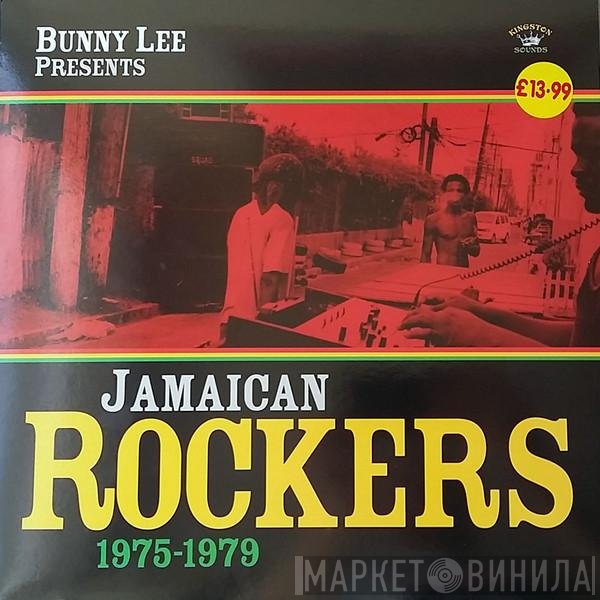 Bunny Lee - Jamaican Rockers (1975-1979)