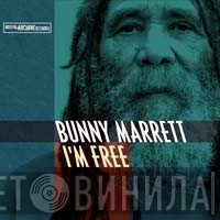 Bunny Marrett - I'm Free