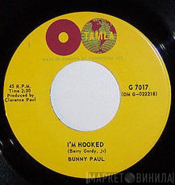 Bunny Paul - I'm Hooked