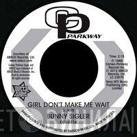 Bunny Sigler - Girl Don't Make Me Wait / Follow Your Heart