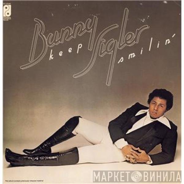 Bunny Sigler  - Keep Smilin'