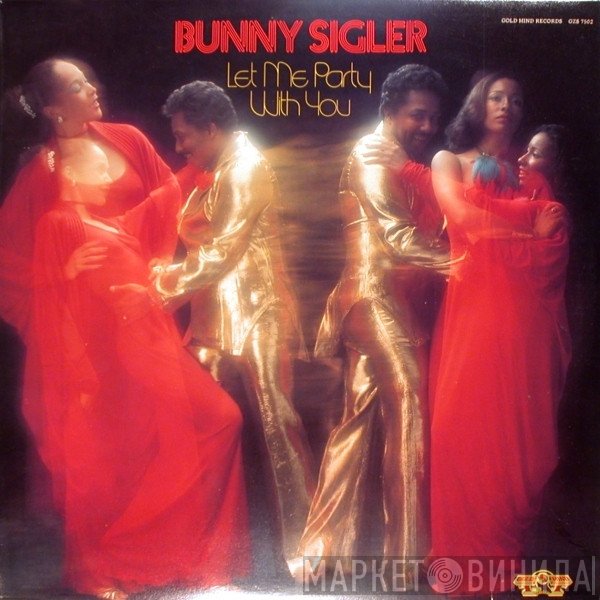 Bunny Sigler  - Let Me Party With You