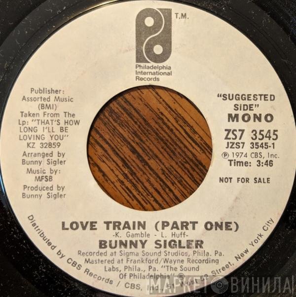 Bunny Sigler - Love Train