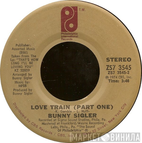Bunny Sigler  - Love Train