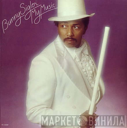 Bunny Sigler  - My Music