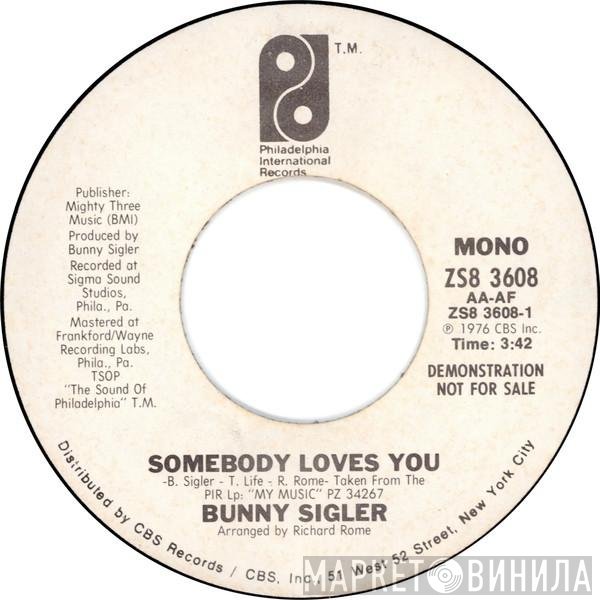 Bunny Sigler - Somebody Loves You