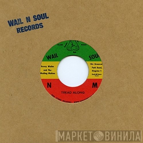 Bunny Wailer & The The Wailers  - Tread Along