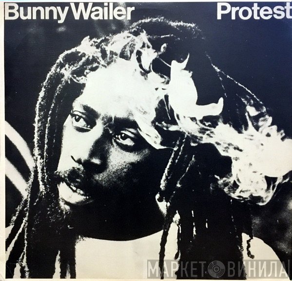 Bunny Wailer  - Protest