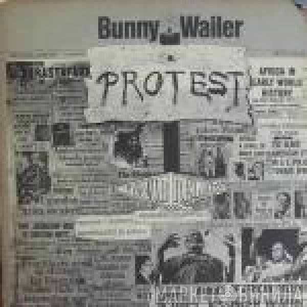 Bunny Wailer  - Protest